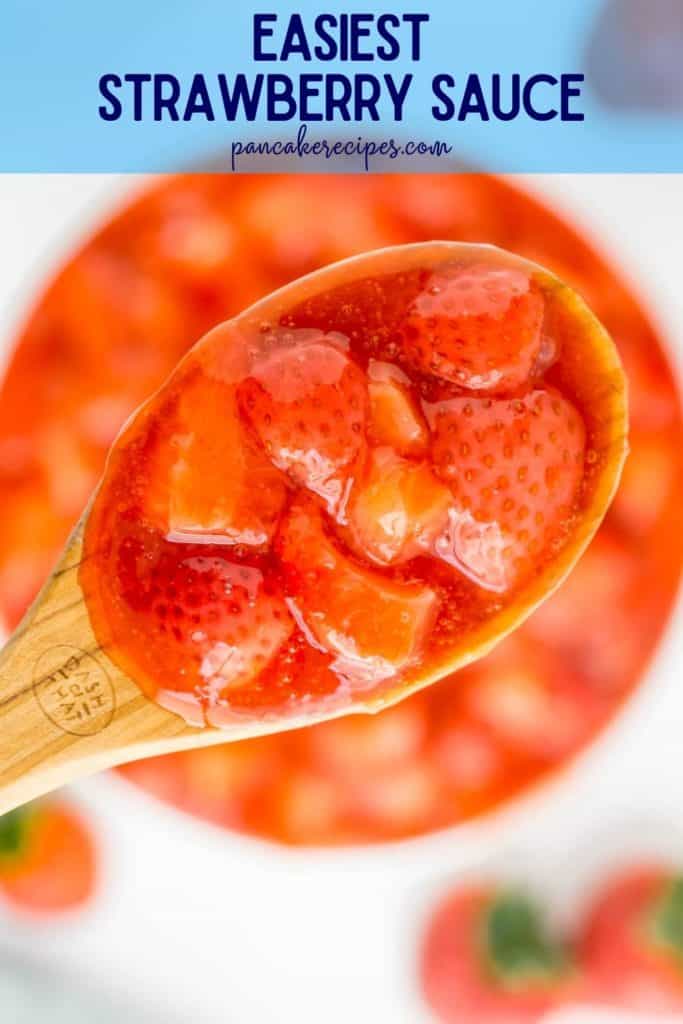 A spoon of strawberries over a bowl of more, text overlay reads "easiest strawberry sauce, pancakerecipes.com"