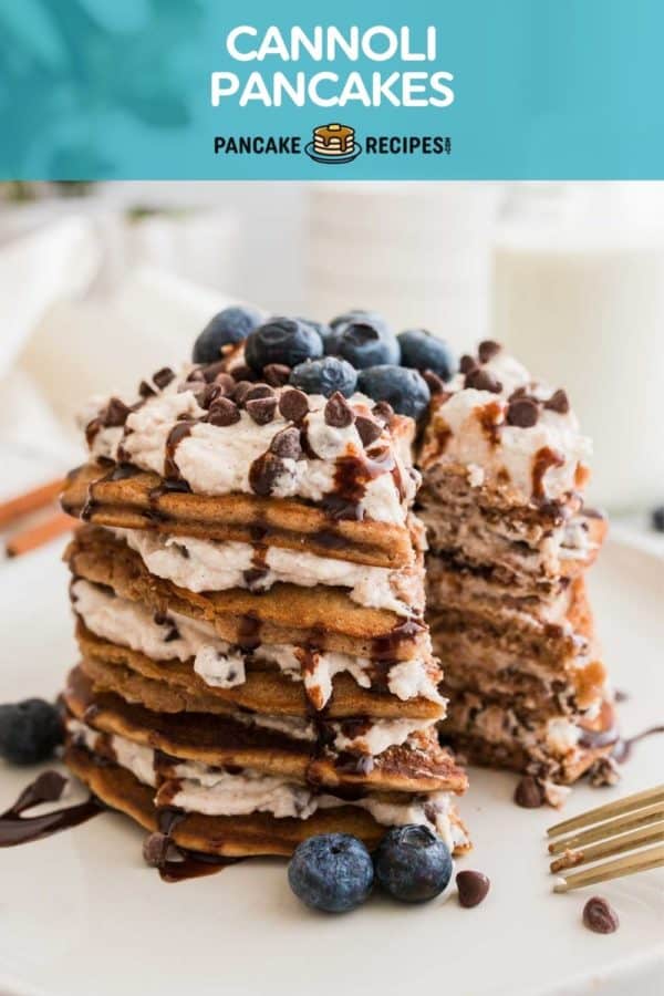 Stack of pancakes with ricotta filling, text overlay reads "cannoli pancakes."