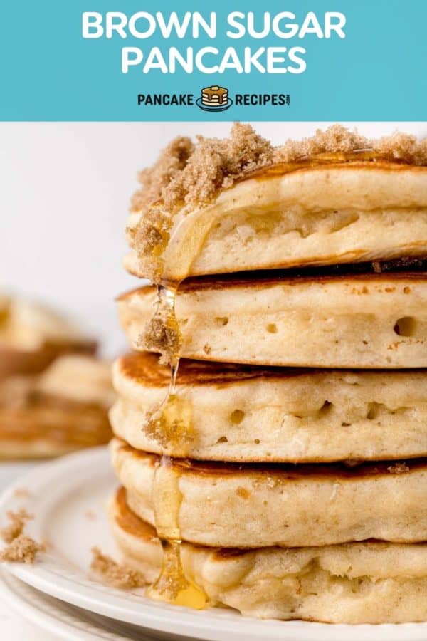 Stack of fluffy pancakes, text overlay reads "brown sugar pancakes."