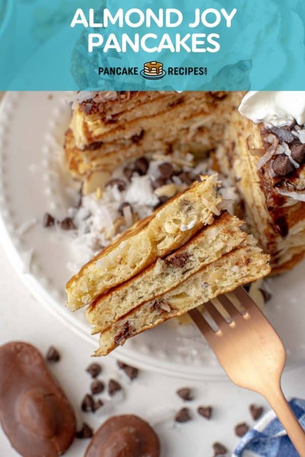 Pancakes cut to show texture, text overlay reads "almond joy pancakes."