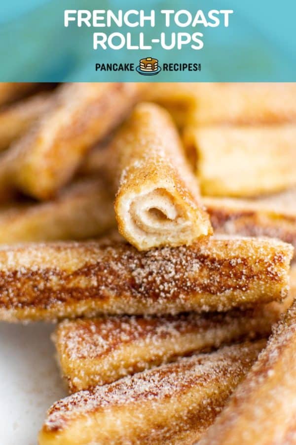 French toast, text overlay reads "french toast roll-ups."
