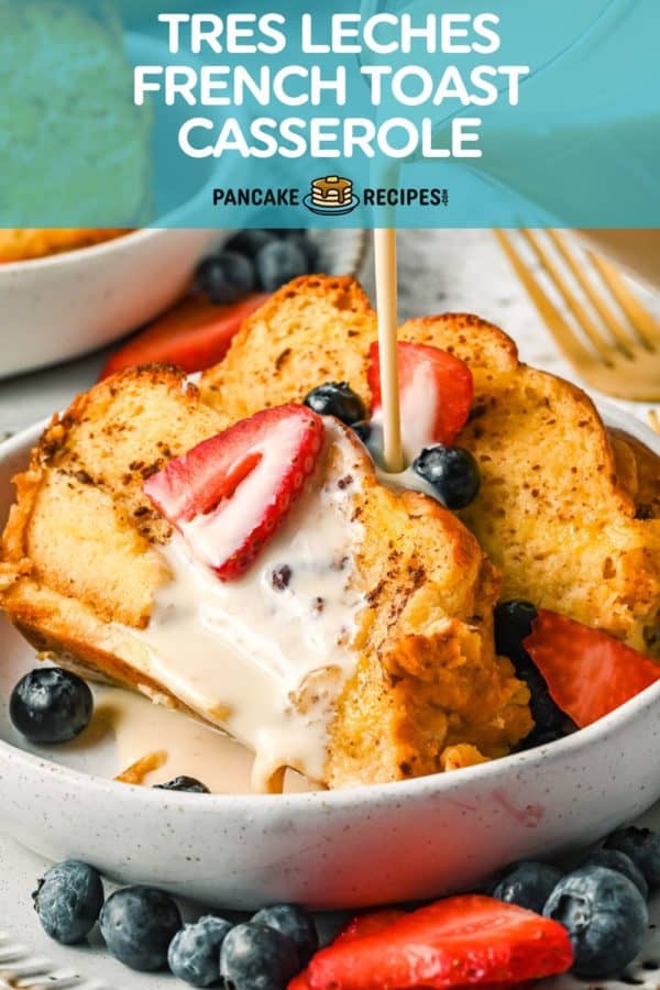 Pinterest image for tres leches french toast casserole.